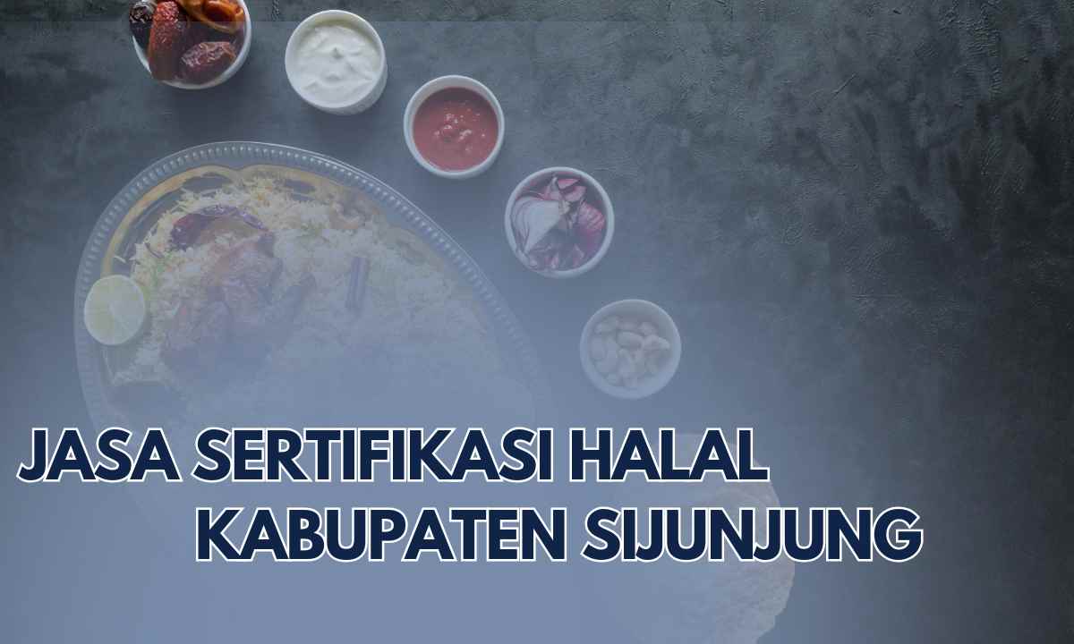 jasa sertifikasi halal kabupaten sijunjung