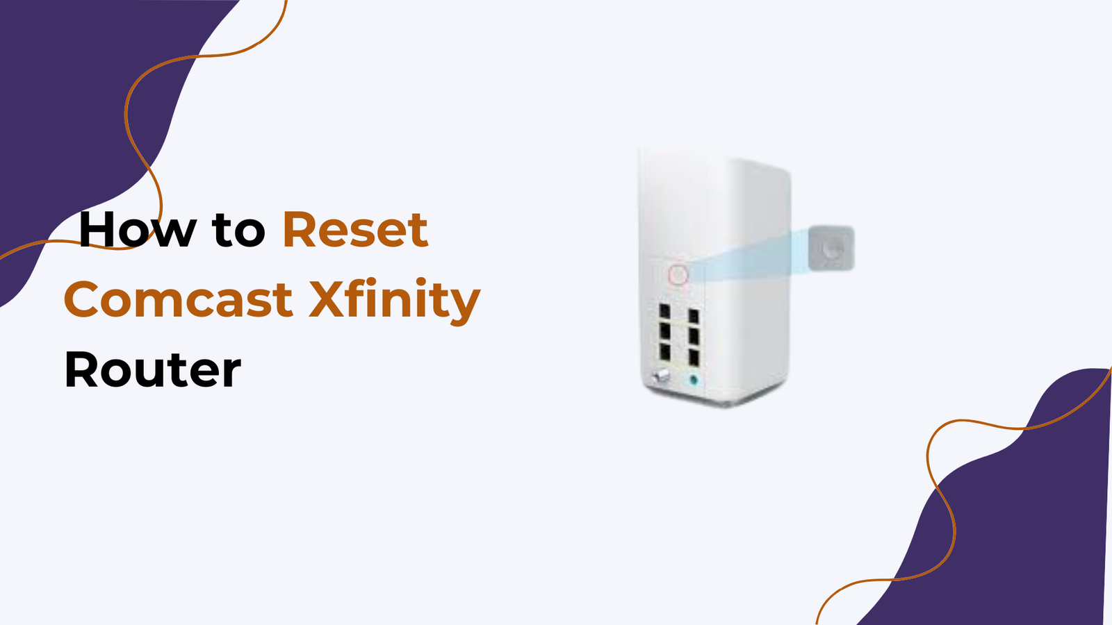 Reset Comcast Xfinity Router
